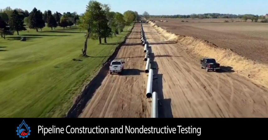 Pipeline Construction and Nondestructive Testing